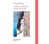 Lettera... alla mia amica speciale