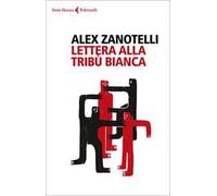 Lettera alla tribù bianca