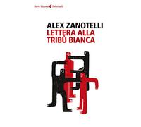 Lettera alla tribù bianca