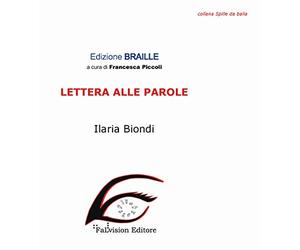 Lettera alle parole. Ediz. in braille