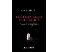 Lettera allo psicologo. Diario di un professore