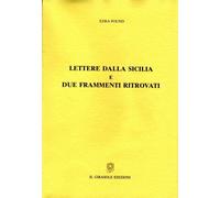 Lettera dalla Sicilia e due frammenti ritrovati di Ezra Pound, 1997, Il Giraso