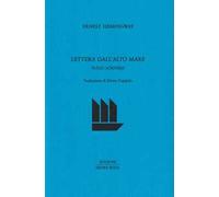 Libri Ernest Hemingway - Lettera Dall'alto Mare. Sullo Scrivere