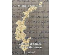 Lettera d'amore al di là del mare - Cimmino Michela