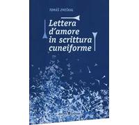Lettera d'amore in scrittura cuneiforme