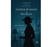 Lettera di morte a Miss Moore. Ombre su Westboro