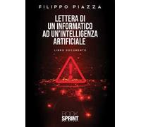 Lettera di un informatico ad un’intelligenza artificiale