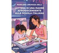 Lettera di una madre afrodiscendente alla scuola italiana. Per un'educazio...