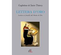 Lettera d'oro. Lettera ai fratelli del Monte di Dio