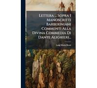 Lettera ... Sopra I Manoscritti Barberiniani Commenti Alla Divina Commedia Di Dante Alighieri...