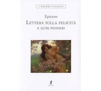 Lettera sulla felicità e altri pensieri