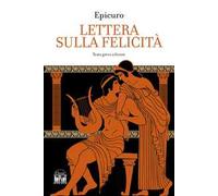 Lettera sulla felicità. Testo greco a fronte
