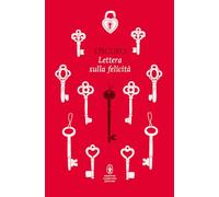 Lettera sulla felicità. Testo greco a fronte. Ediz. integrale