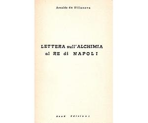 Lettera sull'alchimia al Re di Napoli