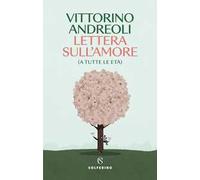 Lettera sull'amore (a tutte le età)