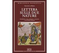 Lettera sulle due nature. Introduzione, testo, traduzione e commento a cura di Rocco Ronzani