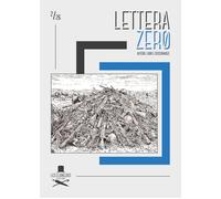 Lettera zero. Autori, libri e dissonanze. Vol. 2 - 2026 - Les Flâ