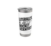 Letteralmente uno scienziato missilistico per ingegneri e nerd Bicchiere termico in acciaio inox doppia parete