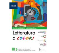Letteratura a colori. Con Contenuti di base. Per le Scuole superiori. Con e-book. Con espansione online (Vol. 3)