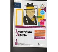 Letteratura aperta. Con Contenuti di base e Laboratorio di metodo per il quinto anno. Per le Scuole superiori. Con e-book. Con espansione online (Vol. 3)