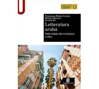 Letteratura araba. Dalla Nahḍa alle rivoluzioni e oltre