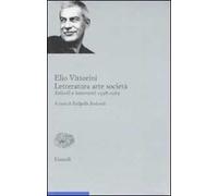 Letteratura arte società. Articoli e interventi 1938-1965. Vol. 2