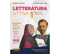 Letteratura attiva. Per le Scuole superiori. Con e-book. Con espansione online (Vol. 1)