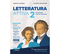 Letteratura attiva. Per le Scuole superiori. Con e-book. Con espansione online (Vol. 2)
