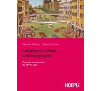 Letteratura cinese contemporanea. Correnti, autori e testi dal 1949 a oggi