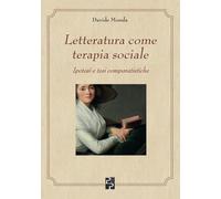 Letteratura come terapia sociale - Monda Davide