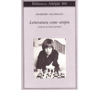 Letteratura come utopia. Lezioni di Francoforte