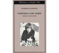 Letteratura come utopia. Lezioni di Francoforte