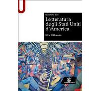Letteratura degli Stati Uniti d’America. XX e XXI secolo