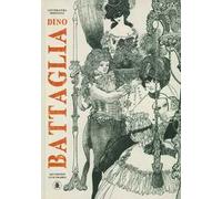 Battaglia Dino – Letteratura disegnata