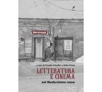 Letteratura e cinema nel Modernismo russo