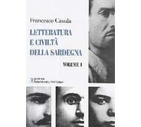 Letteratura e civiltà della Sardegna. Testo sardo e italiano (Vol. 1)