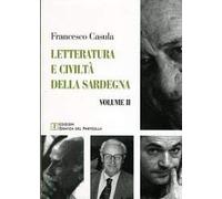 Letteratura e civiltà della Sardegna. Testo sardo e italiano (Vol. 2)