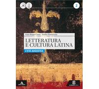 Letteratura e cultura latina. Per i Licei e gli Ist. magistrali. Con e-book. Con espansione online. L'età augustea (Vol. 2)