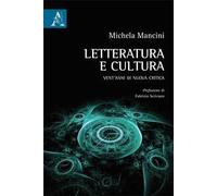 Letteratura e cultura. Vent'anni di nuova critica