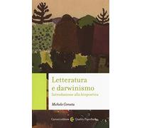 Letteratura e darwinismo. Introduzione alla biopoetica