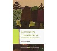 Letteratura e darwinismo. Introduzione alla biopoetica