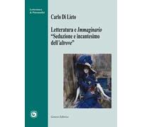 Letteratura e immaginario. «Seduzione e incantesimo dell'altrove»