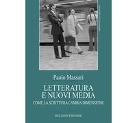 Letteratura e nuovi media. Come la scrittura cambia dimensione -