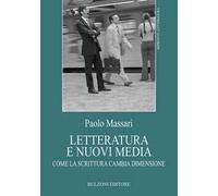 Letteratura e nuovi media. Come la scrittura cambia dimensione