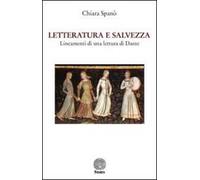Letteratura e salvezza. Lineamenti di una lettura di Dante