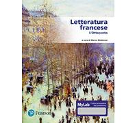 Letteratura francese. L'Ottocento – Ediz. MyLab – Con espansione online