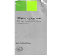 Letteratura giapponese. Vol. 1: Dalle origini alle soglie dell'età moderna.