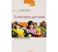 Letteratura giovanile. Da Pinocchio a Peppa Pig