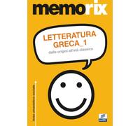 Letteratura greca 1: Dalle origini all'età classica: Vol. 1