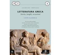Letteratura greca. Per i Licei e gli Ist. magistrali. Con e-book. Con espansione online (Vol. 2)